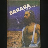 Cumpara ieftin BARABA / BARABAS - T&Acirc;LHARUL ELIBERAT &Icirc;N LOCUL LUI ISUS - MARIA CORELLI - 1991