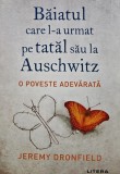 Baiatul care l-a urmat pe tatal sau la Auschwitz - 2020 - Jeremy Dronfield (@E50)