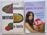 ALIMENTATIA DIETETICA IN FAMILIE- DAN SDROBICI+ ARMONIA DIN FARFURIE- MARYSE WOL