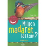 Milyen madarat l&aacute;ttam? - 85 mad&aacute;rfaj - Holger Haag