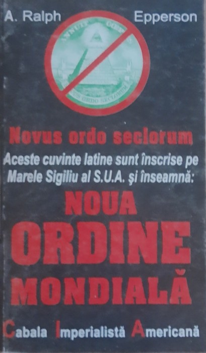 Noua Ordine Mondiala - A. Ralph Epperson