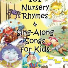 101 Nursery Rhymes & Sing-Along Songs for Kids