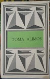 Toma Alimos - Colectiv, Poezii Alese, Minerva 1986, Beletristica, Poezie, 265 pagini