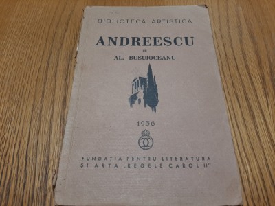 ION ANDREESCU - Al. Busuioceanu - 1936, 61 p.+ 66 planse foto