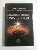 Cumpara ieftin CREIERUL SI MINTEA UNIVERSULUI - DUMITRU CONSTANTIN DULCAN