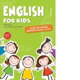 English for kids - caiet de lucru pentru clasa a IV-a