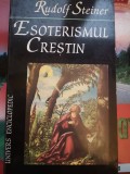 Esoterismul crestin - Propunere de cosmogonie psihologica - Rudolf Steiner