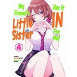 My Friend&#039;s Little Sister Has It in for Me! Volume 4