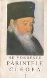 Ne vorbeste Parintele Cleopa, Volumul 1 - Editie 1995, Brosata, 150 Pagini, Romana
