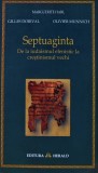 Cumpara ieftin Septuaginta. De la iudaism la crestinismul vechi - 2007 - Olivier Munnich ($V272)