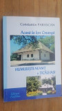 Acasa la Ion Creanga. Humulesti-Neamt si Ticau-Iasi - Constantin Parascan