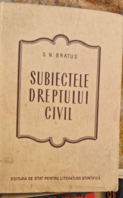 S. N. Bratus - Subiectele Dreptului Civil foto
