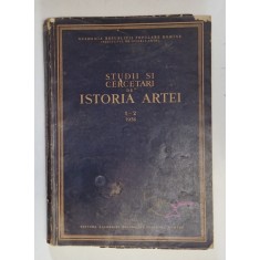 STUDII SI CERCETARI DE ISTORIA ARTEI , ANUL III 1-2 , IANUARIE-IUNIE , 1956 * DEFECT COPERTA