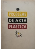 Probleme de arta plastica, vol. 2 (editia 1958)