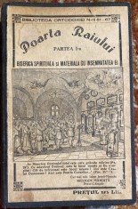 NICODIM MANDITA,POARTA RAIULUI/BIBLIOTECA ORTODOXIEI Nr.51-67(PARTEA I-a)600 pag foto