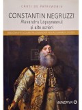 Constantin Negruzzi - Alexandru Lapusneanul si alte scrieri (Editia: 2018)