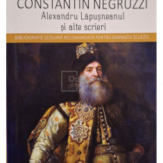 Constantin Negruzzi - Alexandru Lapusneanul si alte scrieri (editia 2018)