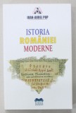 ISTORIA ROMANIEI MODERNE de IOAN - AUREL POP , 2019