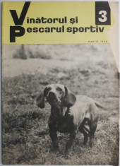 Vanatorul si pescarul sportiv nr. 3/1968 foto