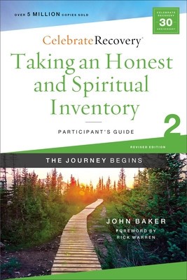 Taking an Honest and Spiritual Inventory Participant&amp;#039;s Guide 2: A Recovery Program Based on Eight Principles from the Beatitudes foto