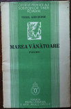 VIRGIL GHEORGHIU-MAREA VANATOARE/POEME 1935/EX.NUMEROTAT HORS-COMMERCE 20 DIN 25