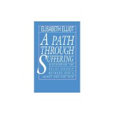 A Path Through Suffering
