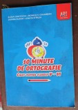 10 minute de ortografie. Caiet pentru clasele 5-6-E.Carstocea, M.H.Columban, D.Kudor, L.Sfirlea