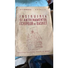 Instruirea si Antrenamentul Echipelor de Basket - N.V. Semasco , P.M.Tetlin