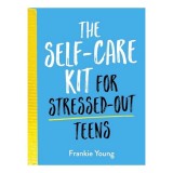 The Self-Care Kit for Stressed-Out Teens, Summersdale