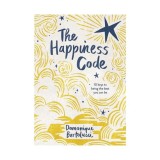 The happiness code: ten keys to being the best you can be