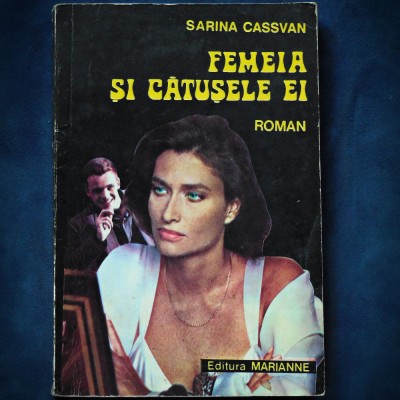 FEMEIA SI CATUSELE EI - SARINA CASSVAN - ROMAN foto