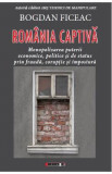 Romania captiva - Bogdan Ficeac