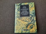 Arthur Koestler - Lunaticii. Evolutia conceptiei despre Univers de la Pitagora 2, Humanitas