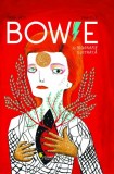 Cumpara ieftin Bowie. O biografie ilustrată