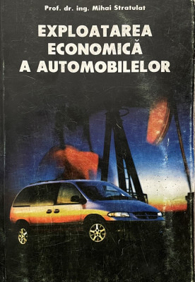 Exploatarea economica a automobilelor - ing. Mihai Stratulat foto