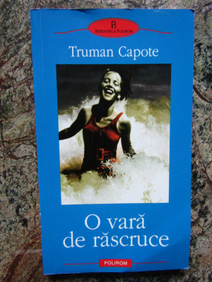 Truman Capote - O vara de rascruce, Polirom foto