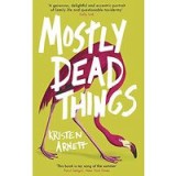 Mostly Dead Things