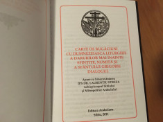 CARTE DE RUGACIUNE CU LITURGHIA SF. GRIGORIE DIALOGUL/ A DARURILOR... SIBIU 2011 foto