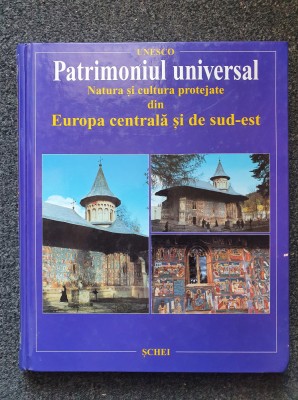 PATRIMONIUL UNIVERSAL NATURA SI CULTURA PROTEJATE DIN EUROPA CENTRALA SI SUD-EST foto