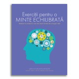 Exercitii pentru o minte echilibrata