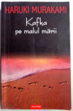 KAFKA PE MALUL MARII de HARUKI MURAKAMI , 2006