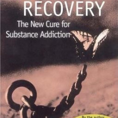 Rational Recovery: The New Cure for Substance Addiction