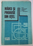 MARCI SI PRODUSE DIN OTEL de I.CHESA...M.S.TEODORESCU , 1989 * MIC DEFECT COTOR