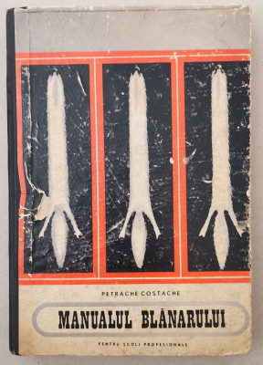 Petrache Costache 1970 Manualul Blanarului carte pielărie tabacire vopsire foto