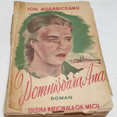 Carte NUMEROTATA veche de Colectie anul 1941 DOMNISOARA ANA - Ion AGARBICEANU