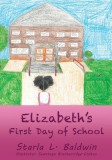 Elizabeth&#039;s First Day of School