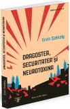 Dragostea, Securitatea si neurotoxina - Ratio et Revelatio