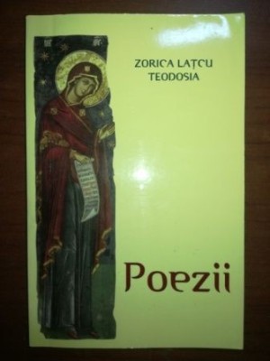 Poezii- Zorica Latcu Teodosia foto