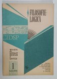 FILOSOFIE - LOGICA , REVISTA DE REFERATE , RECENZII SI SINTEZE , NR. 1 , VOL. X , 1973 , DEDICATIE *