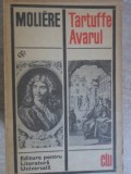 Tartuffe si Avarul - Moliere, Editura Pentru Literatura Universala 1968, Carte Teatru, Colectia Clasicii Literaturii Universale